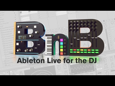 Novation // Beats and Bytes - Ableton Live for the DJ