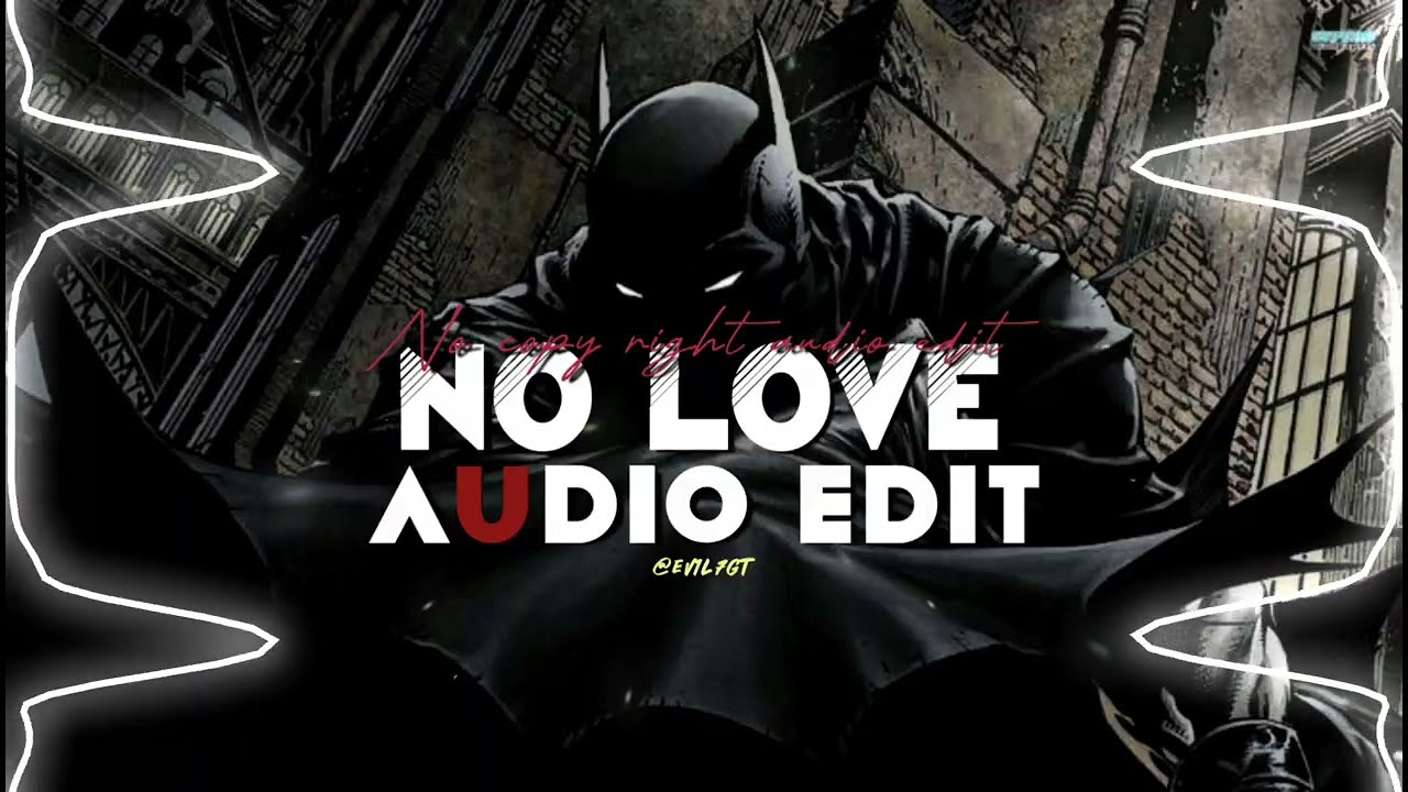 No love - shubh [edit audio] || No copy right audio edit no love ||