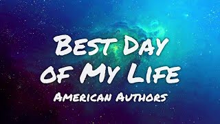 Download lagu American Authors - Best Day of My Life (Lyrics) mp3