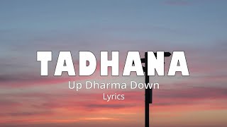 TADHANA (Lyrics) - UP DHARMA DOWN