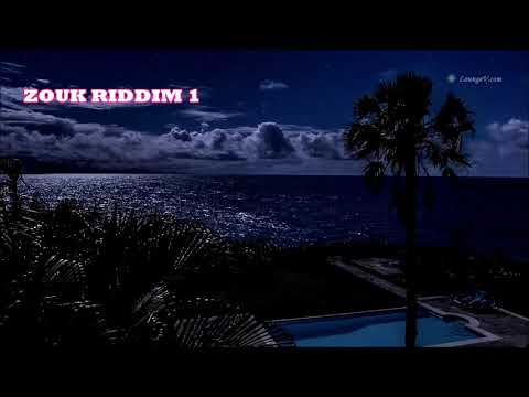 ZOUK RIDDIM 1 ( MIX )