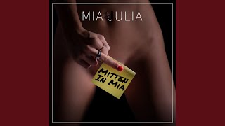 Musik-Video-Miniaturansicht zu Mitten in Mia Songtext von Mia Julia