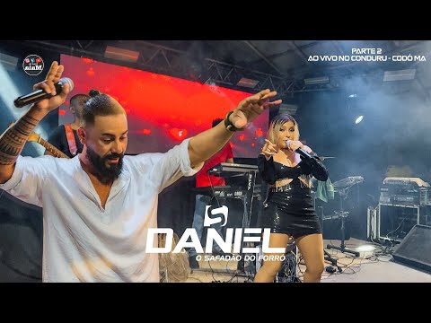 DANIEL SAFADÃO(PARTE 2 ) #aovivo NO CONDURU - CODÓ MA