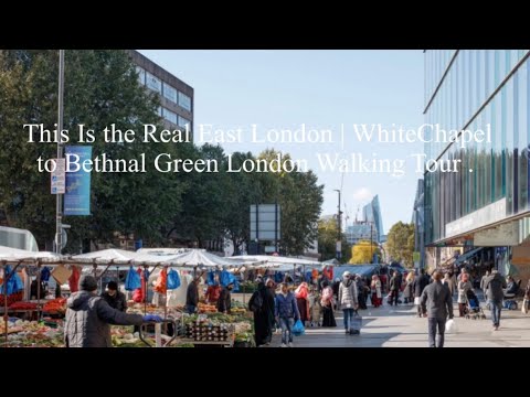 This Is the Real East London | Whitechapel to Bethnal Green London Walking Tour |.