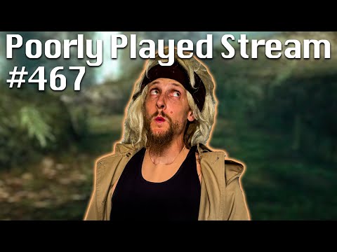 Poorly Played Stream #467 Peaceful Return