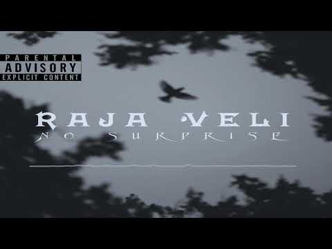 RajaVeli - No Surprise (Official Audio)