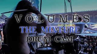 VOLUMES Drum Cam - The Mixture (LIVE)