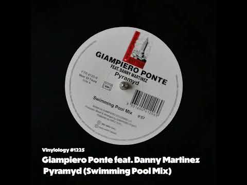 Giampiero Ponte feat  Danny Martinez - Pyramyd (Swimming Pool Mix)