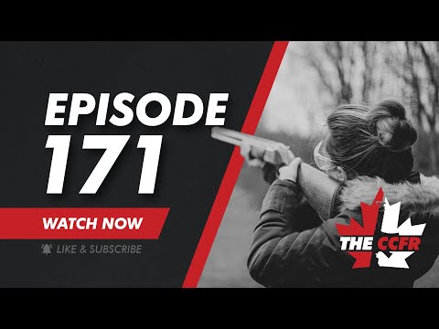 CCFR Radio - Ep 171: Retired RCMP Confiscating Firearms? Liberal Crime Wave! Gun Wielding Wedding?