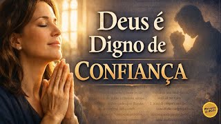 Oração da Manhã com o Salmo 111 - Deus é digno de toda confiança