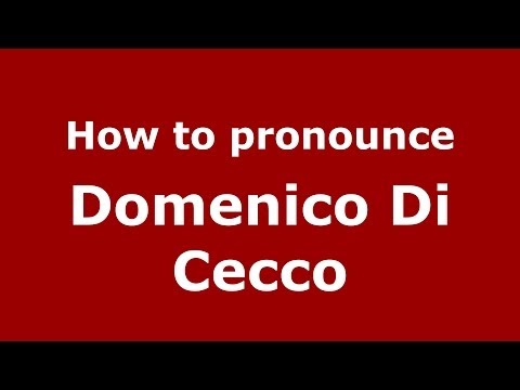 How to pronounce Domenico Di Cecco (Italian/Italy)  - PronounceNames.com