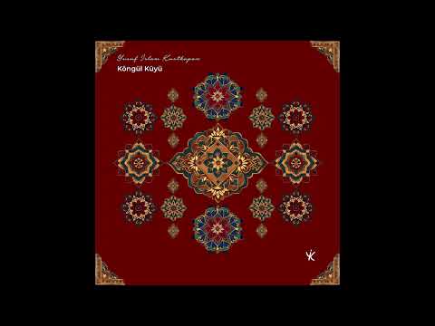 Yusuf İslam Kurtkapan - Köngül Küyü