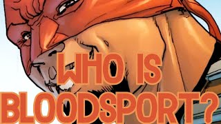 Who is Bloodsport? (DC)