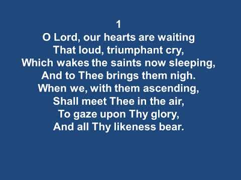 O Lord, our hearts are waiting