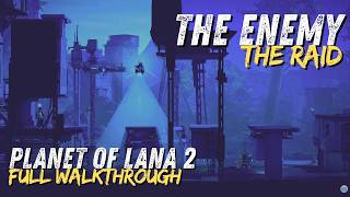 Planet of Lana 2 The Enemy: The Raid • Full 4K Walkthrough