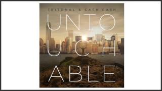 Tritonal &amp; Cash Cash - Untouchable (Juventa Remix)