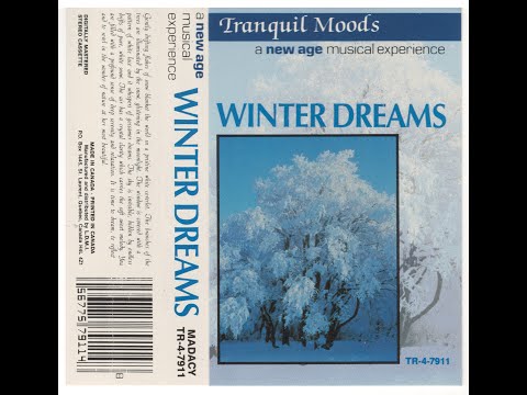 𝐖𝐢𝐧𝐭𝐞𝐫 𝐃𝐫𝐞𝐚𝐦𝐬 {Tranquil Moods A New Age Music Experience} relaxing, synth, meditation, nature sounds
