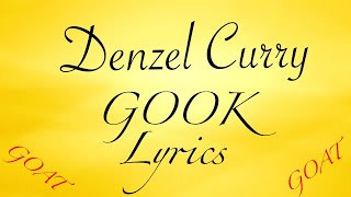 Denzel Curry- Gook lyrics