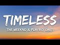 The Weeknd Playboi Carti Timeless Lyrics