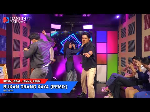 Riyan, Iqbal, Janna, Rahm - Bukan Orang Kaya (Remix) | Dangdut Berbagi 27 Agustus 2025