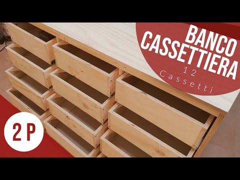 Semplice Banco Cassettiera a 12 cassetti  - Vediamo come fare - Parte 2