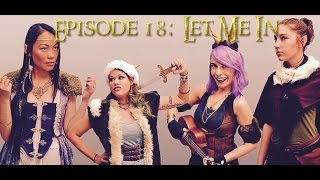 D20 Babes Episode 18 - Let Me In (Part 2)