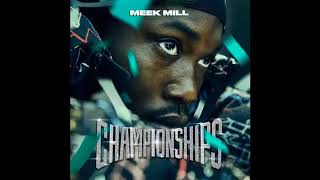 Meek Mill - 100 Summers [Championships]