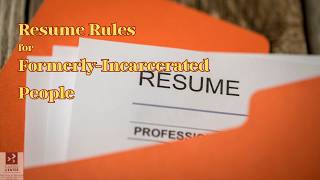 Special Resume Rules for Ex-Offenders