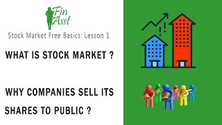 What is the Stock Market? Why Companies Sell Shares to the Public? Free Lesson 1 | FinAsst