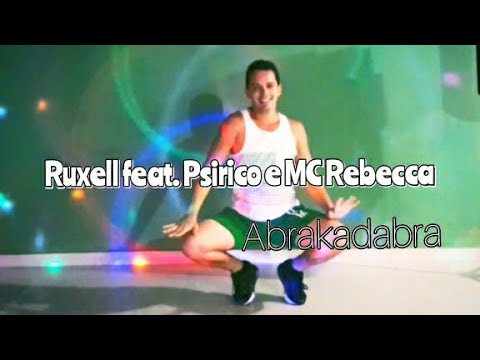 Ruxell feat. Psirico e MC Rebecca - Abrakadabra