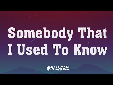 (1 HOUR w/ Lyrics) Somebody That I Used To Know - Gotye ft. Kimbra "you didn't have to cut me off"