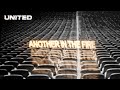 Another In The Fire (Studio) - Hillsong UNITED, TAYA