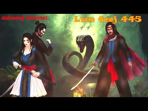 Lwm feej tub nab dub shaman ntu 444 - feej tub vs nkauj yiv  - tawm tsam kev ncaj ncees - stories