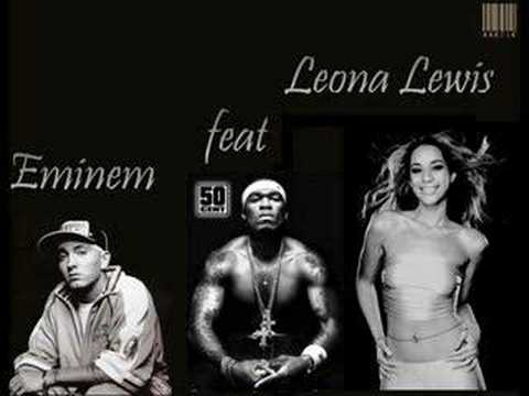 Leona Lewis feat 50 cent & Eminem - Bleeding love - Remix - Mash Up