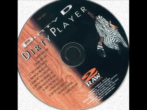 Dirty D - Dirty Player