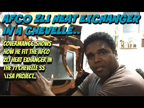 How To: Install A Afco ZL1 Double Pass Heat Exchanger In A 71 Chevelle. (Supercharged Cooling)