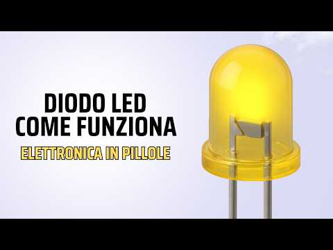 COME FUNZIONA UN DIODO LED? ⚡Elettronica in Pillole