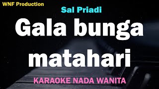 Download lagu Sal Priadi - Gala bunga matahari (Karaoke Nada Wanita) Female Key mp3