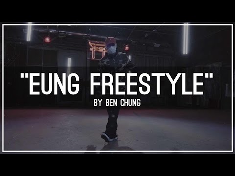 "EUNG FREESTYLE (응프리스타일)"  Freestyle by Ben Chung