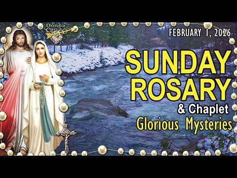 SUNDAY Rosary & Chaplet 🌻GLORIOUS Mysteries of the Holy Rosary Catholic