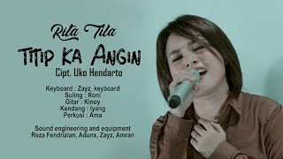 Download lagu lagu sunda hits Rita Tila - Titip ka Angin cipt: Uko Hendarto (Live Cover Version) mp3