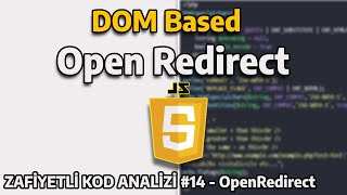User Input'a Bakmazsan Ne mi Olur? JavaScript'de Open Redirect Zafiyet