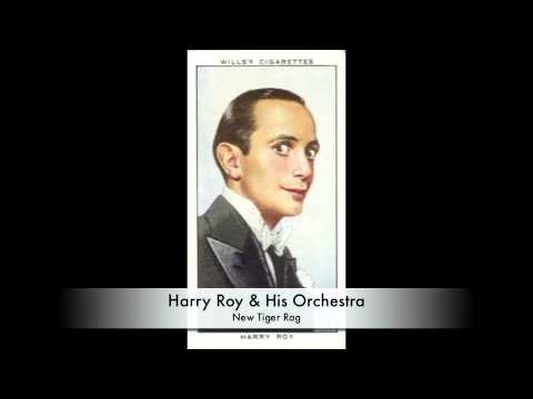 Harry Roy & His Orchestra: New Tiger Rag
