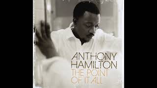 Anthony Hamilton - Hard To Breathe
