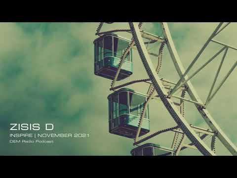 Zisis D - Inspire | 2021 November Set On DEM Radio | Progressive House / Electronic