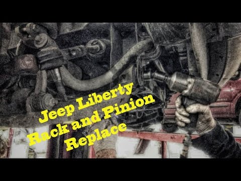 Jeep Liberty Rack And Pinion Replace Under 2 Hrs