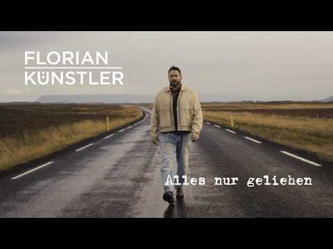 Alles Nur Geliehen - Florian Künstler