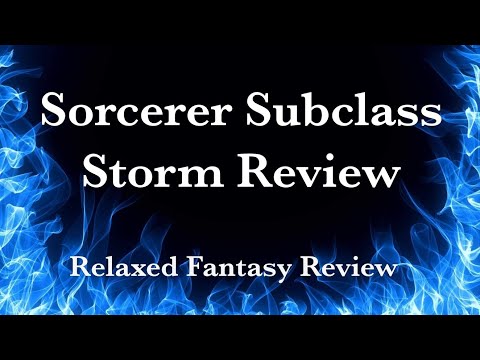 Sorcerer Subclass Storm Review - DnD 5e