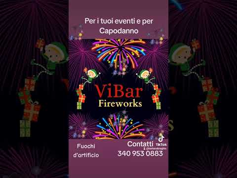 VIBAR FIREWORKS. Per Capodanno e per i vostri eventi in genere...