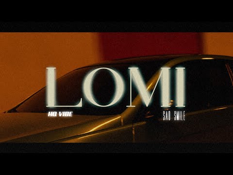 Sad Smile - LOMI